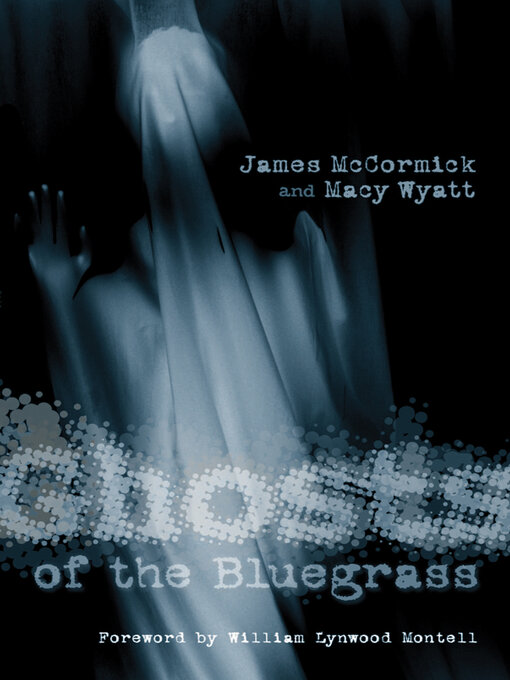 Title details for Ghosts of the Bluegrass by James McCormick - Available